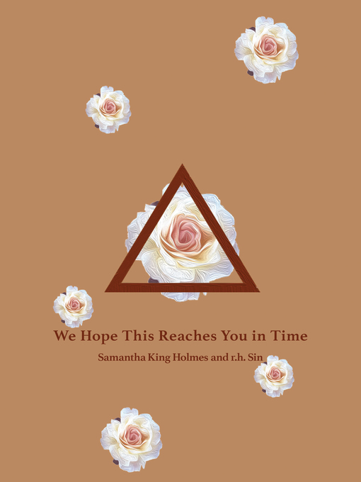 Title details for We Hope This Reaches You in Time by r.h. Sin - Available